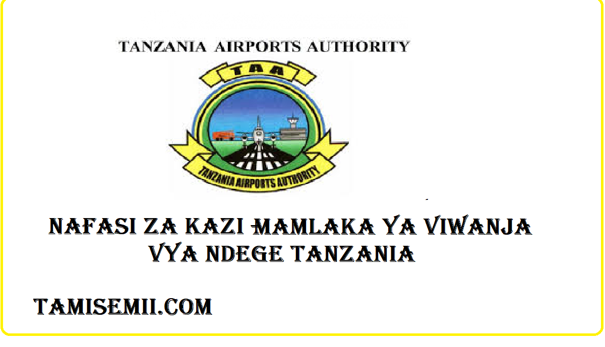 Profile of Tanzania Airports Authority (TAA) - Mamlaka ya Viwanja vya Ndege Tanzania